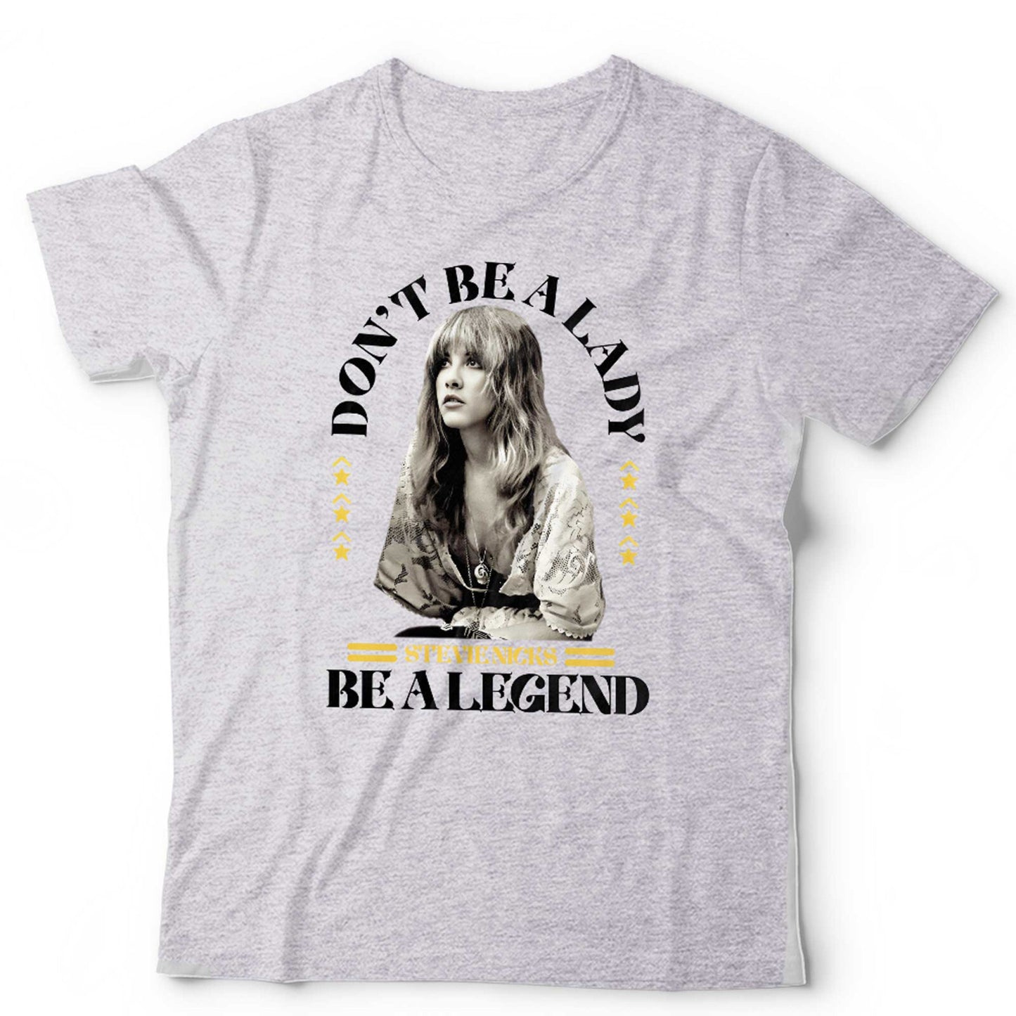 Stevie Nicks T Shirt NEW Dont Be A Lady Be A Legend Unisex and Kids Gypsy Music
