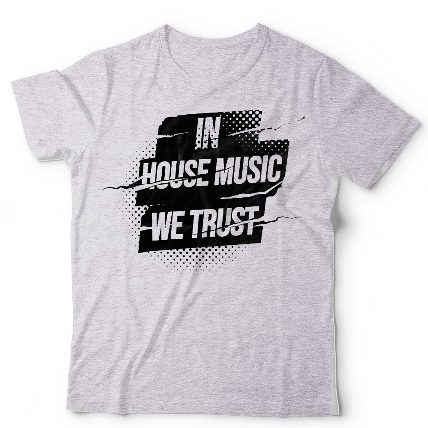 House Music Tshirt DJ Rave Club Graphic Tee Black EDM Dance Party Shirt We Trust