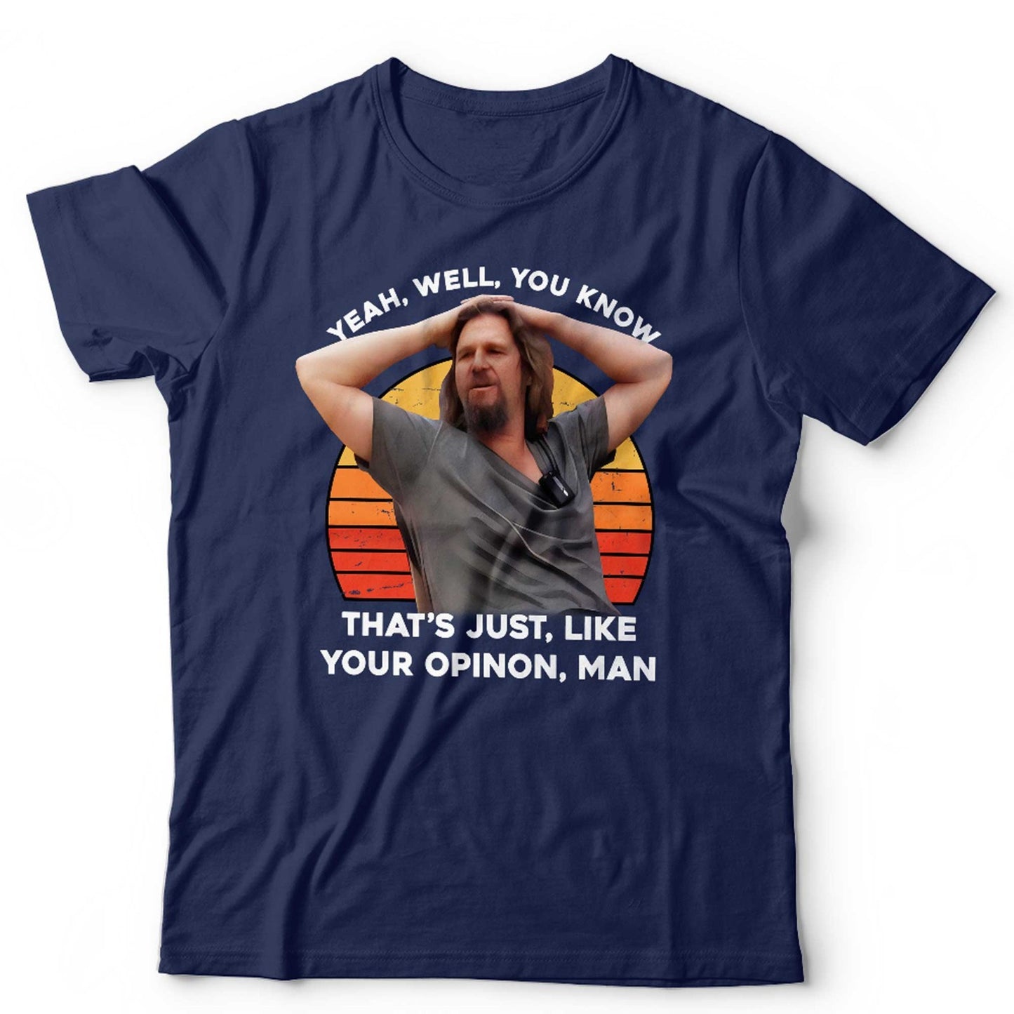 Big Lebowski T Shirt Unisex Yeah Well You Know The Dude Walter Donny 90s Movie