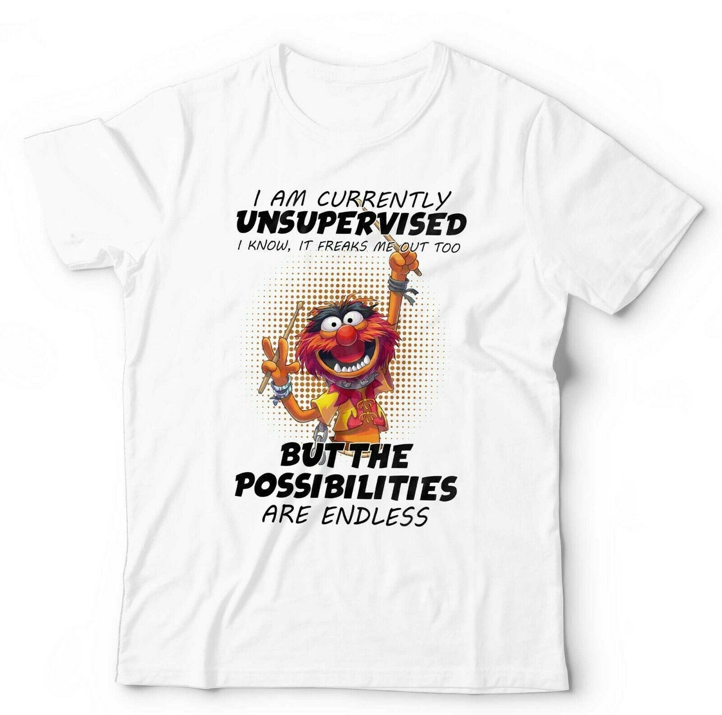 I Am Currently Unsupervised Animal Tshirt Unisex and Kids Funny Drummer