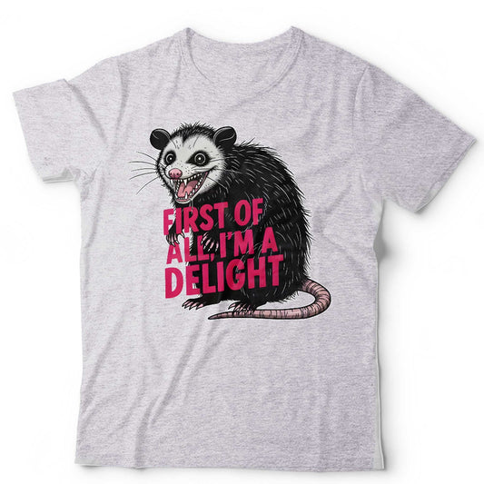 Possum TShirt Funny Opossum Tee First Of All Im A Delight Meme Unisex and Kids