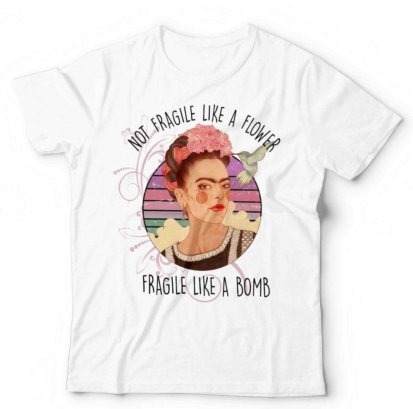 Frida Kahlo Tshirt Not Fragile Like A Flower Fragile Like A Bomb Unisex Boho