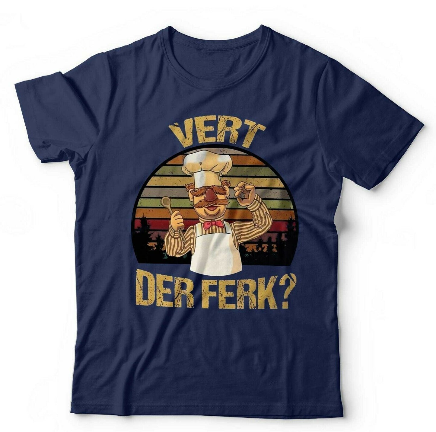 Vert Der Ferk Tshirt Unisex  Swedish Chef Vintage Retro