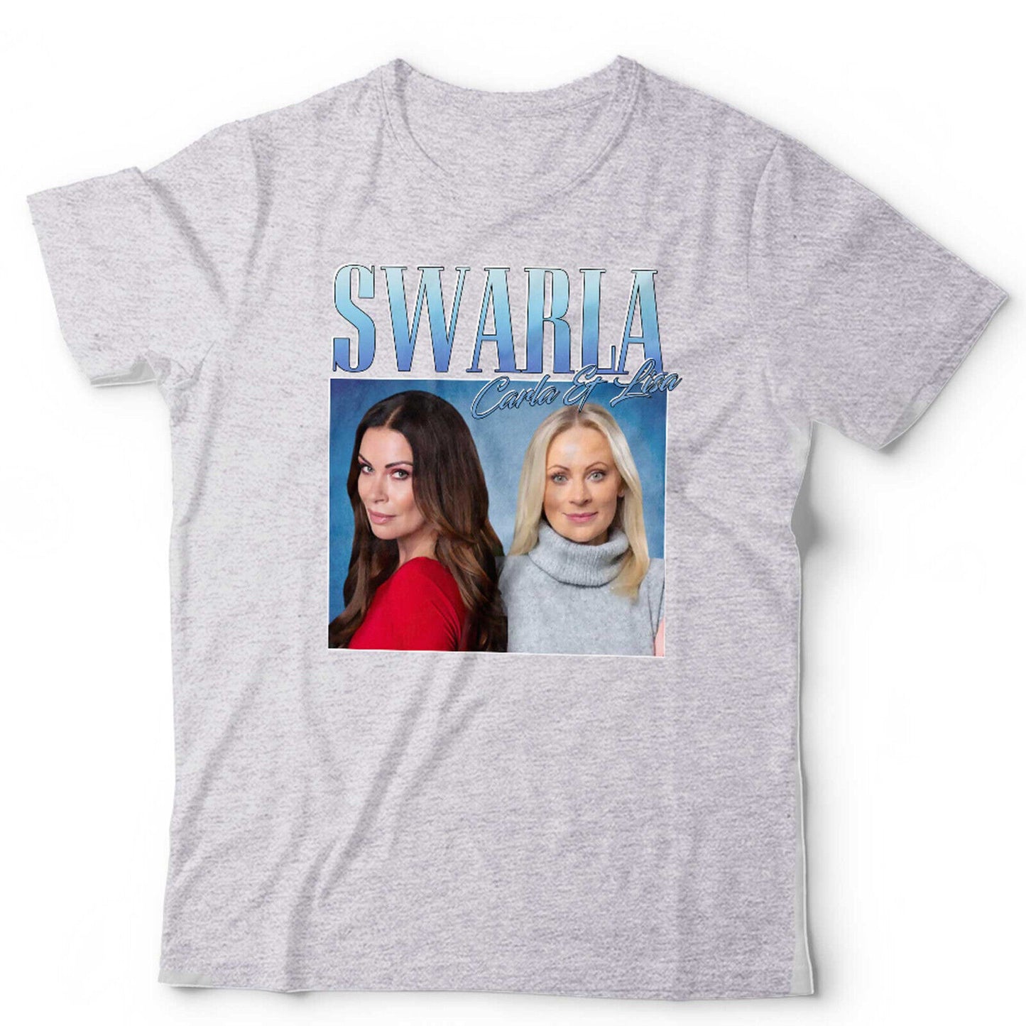 Swarla Tshirt Carla and Lisa Appreciation Unisex Homage Throwback Stag Hen Do