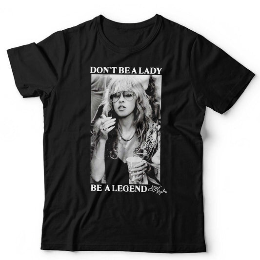 Stevie Nicks TShirt Dont Be A Lady Be A Legend Unisex and Kids Retro Vintage