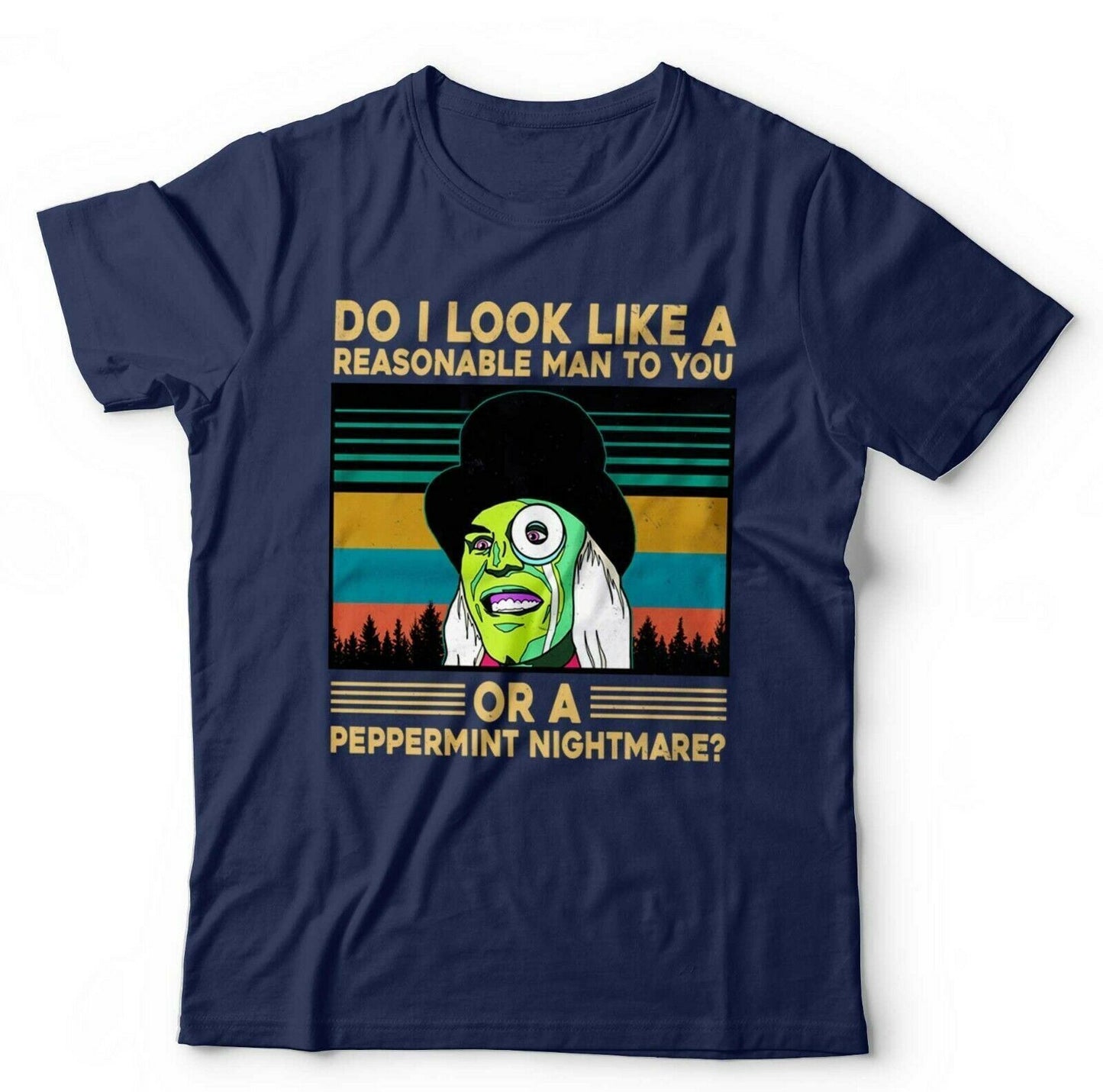 Mighty Boosh Tshirt Do I Look Like A Reasonable Man Unisex  Funny The Hitcher