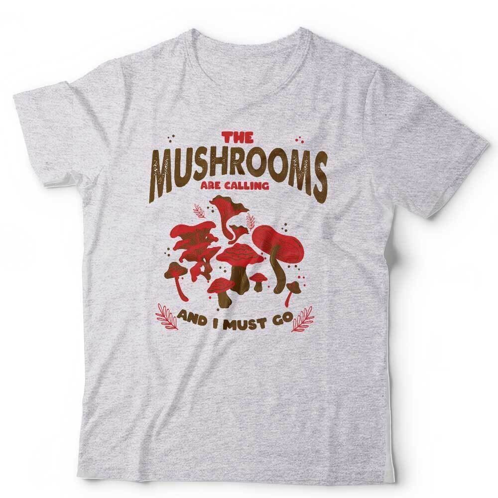 Mushroom Tshirt New The Mushrooms Are Calling Unisex Fungi Magic Mycology Funny