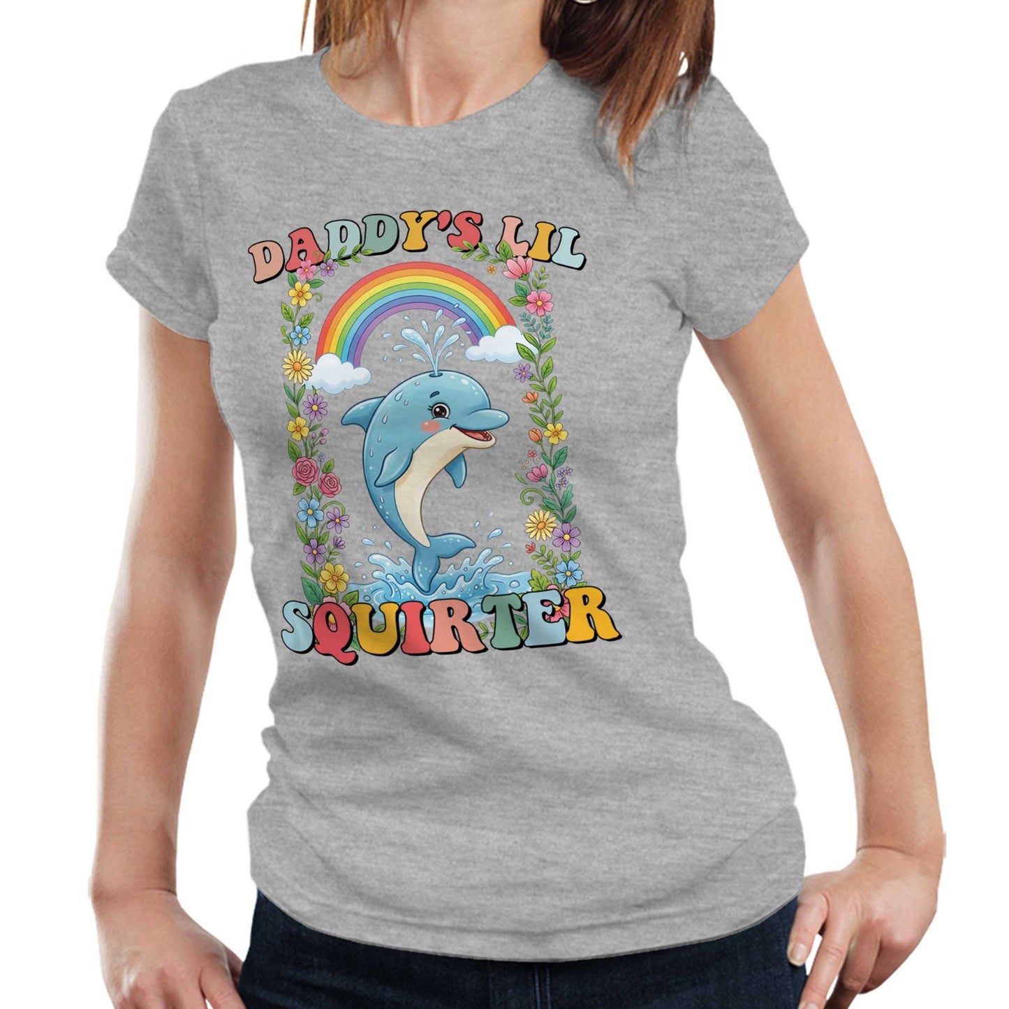 Daddys Lil Squirter Funny Dolphin Semi Fitted Ladies T Shirt Adult Humor Meme