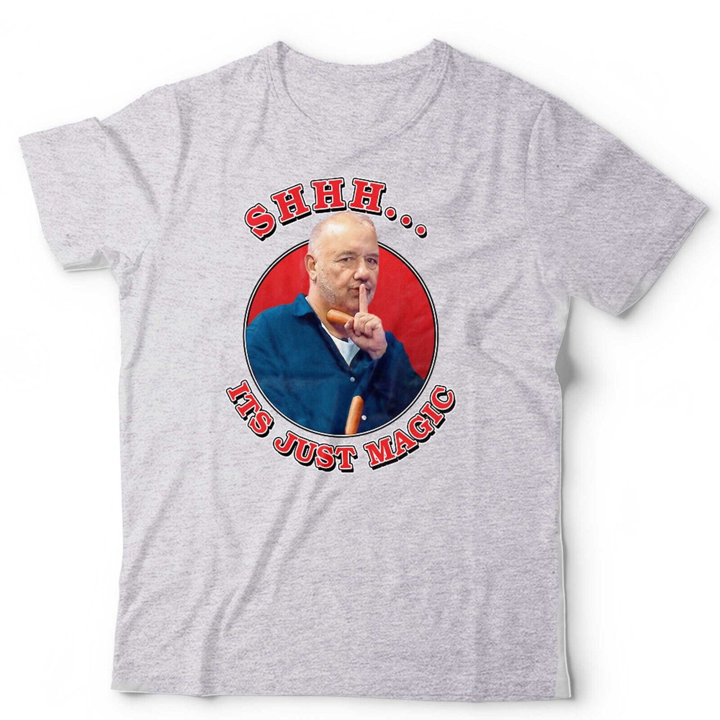 Bob Mortimer TShirt Shhh Its Just Magic Unisex Funny Magic Show Magician