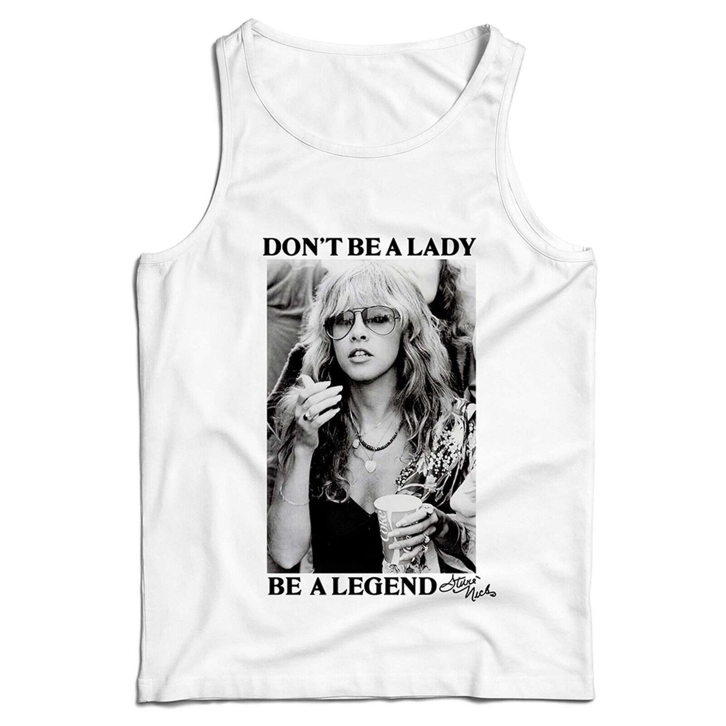 Stevie Nicks Ladies Vest Tank Dont Be A Lady Be A Legend Vintage Retro
