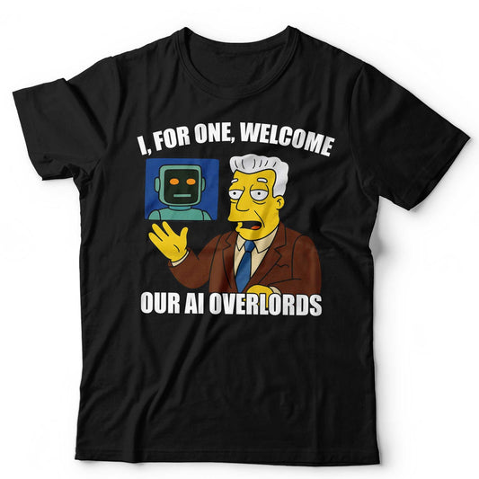 Funny AI Overlords TShirt Meme Robot Graphic Tee Geek Humor Tech Unisex