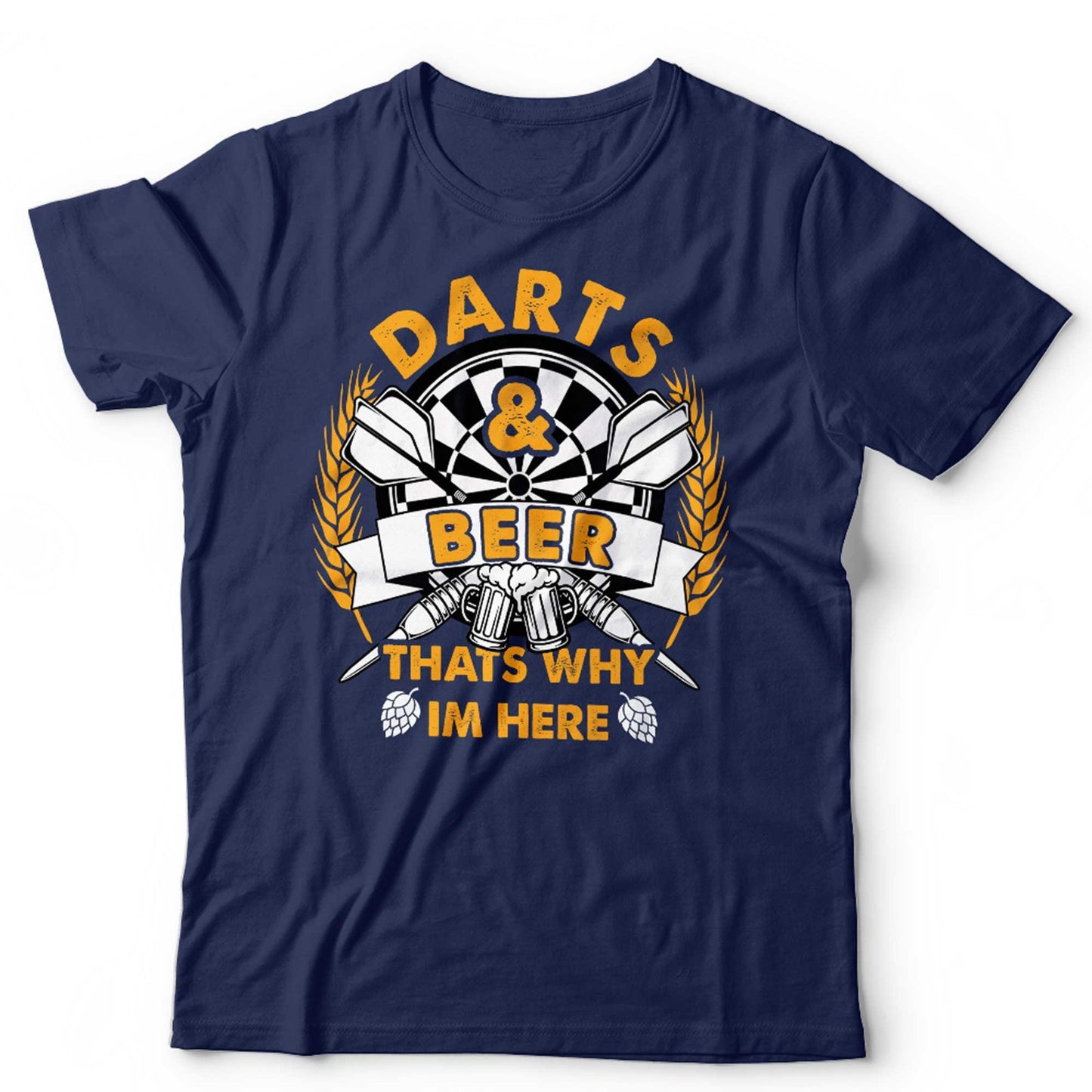 Funny Darts Tshirt Unisex Darts and Beer Thats Why Im Here Lager Pub Bar Gift