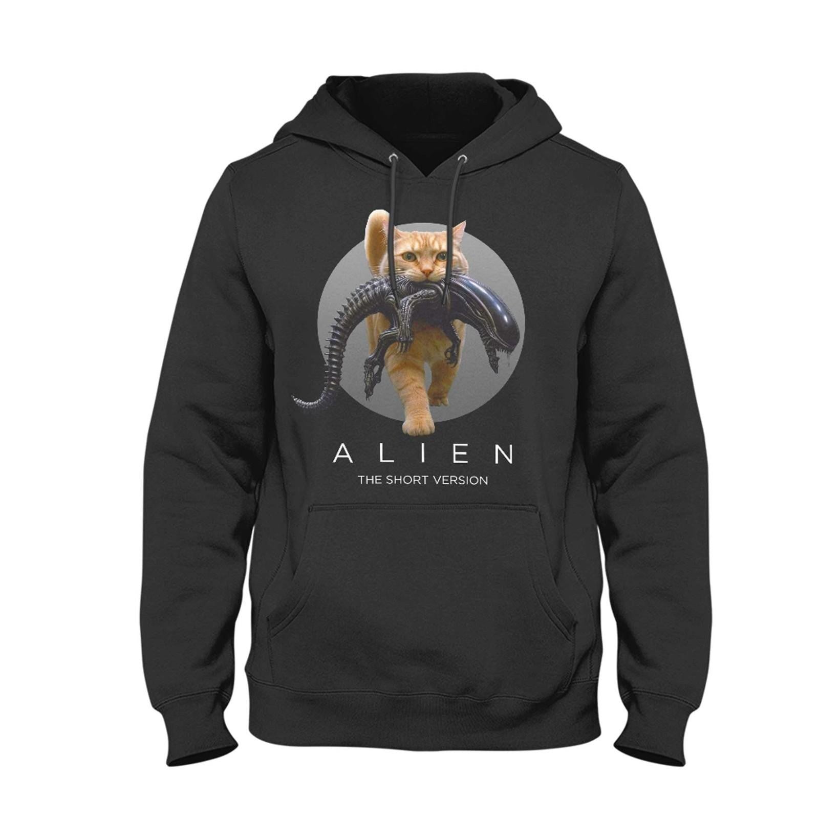 Alien Pullover Hoodie The Short Version Funny Sci Fi Horror Movie Cat Lover