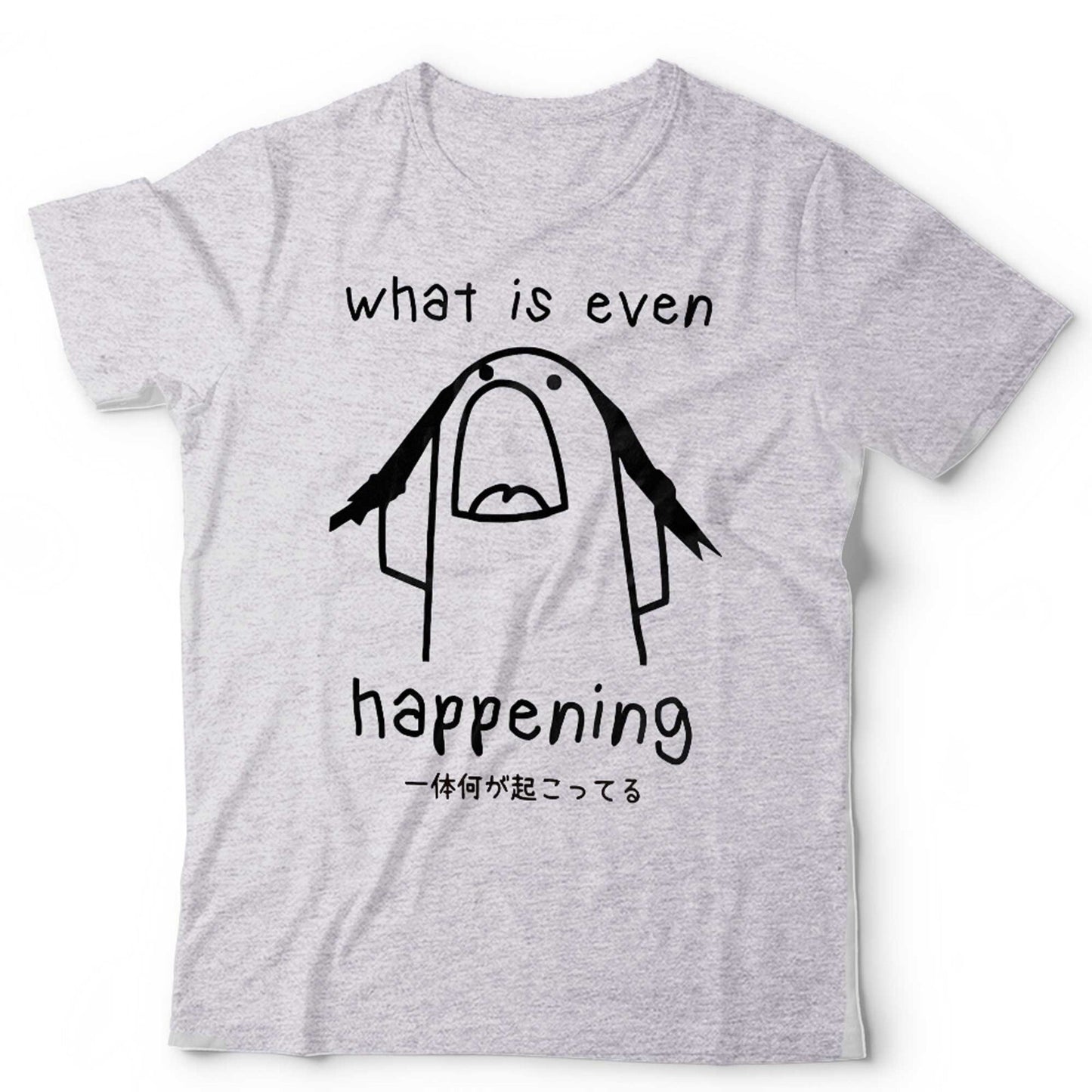 What Is Even Happening Tshirt Unisex Funny Japanese Meme Retro Vintage