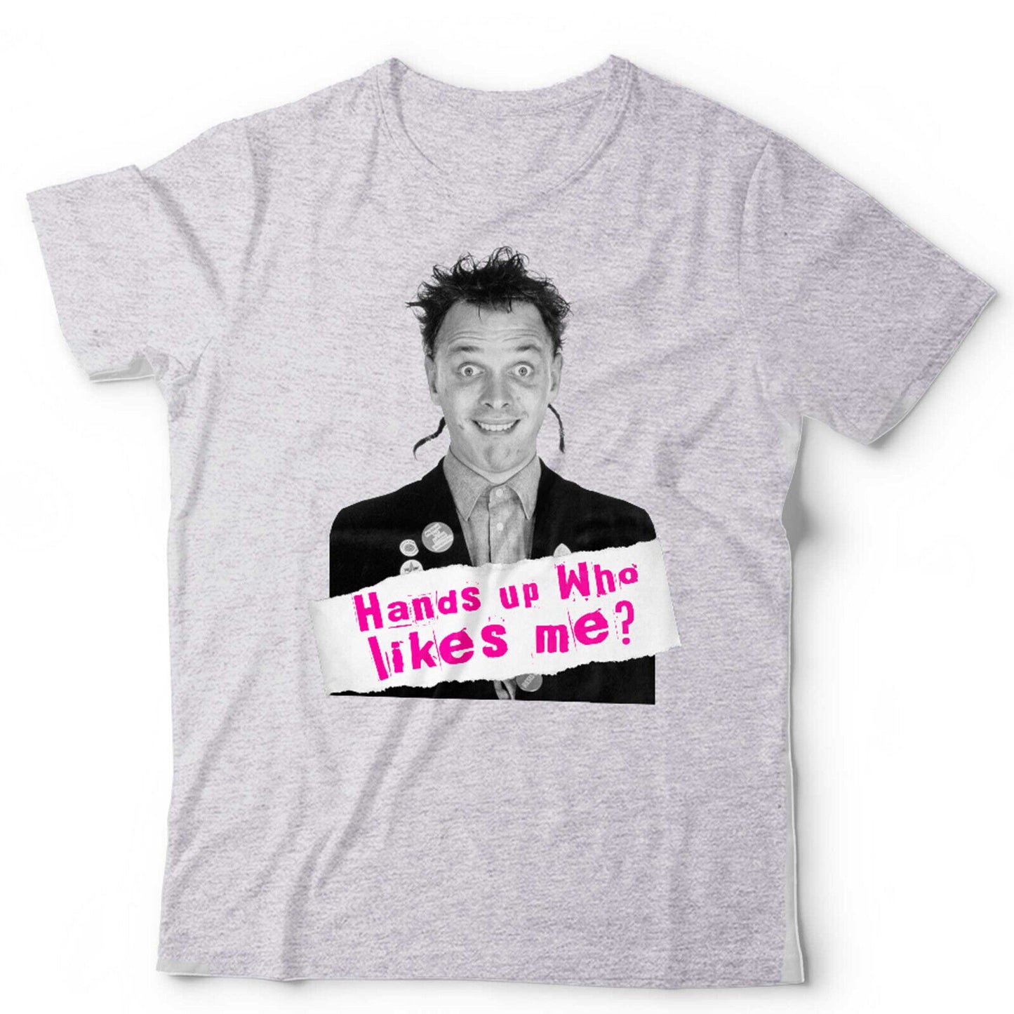 Young Ones Tshirt Hands Up Who Likes Me Unisex and Kids Funny Comedy Rik Mayall
