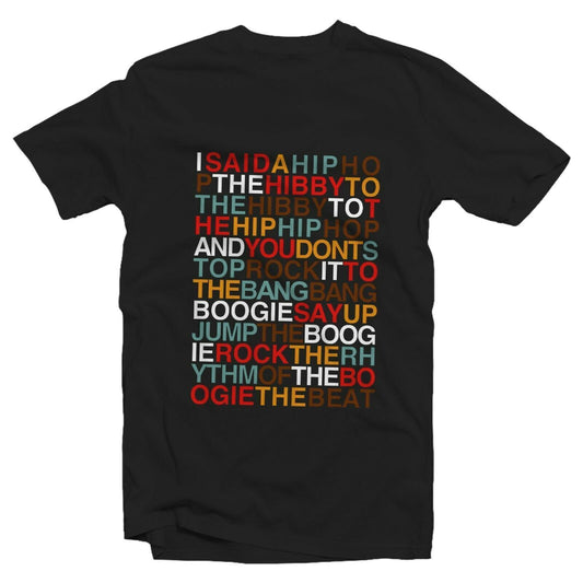 I Said A Hip Hop Colour Tshirt Unisex and Kids   Sugarhill Gang Delight Rap