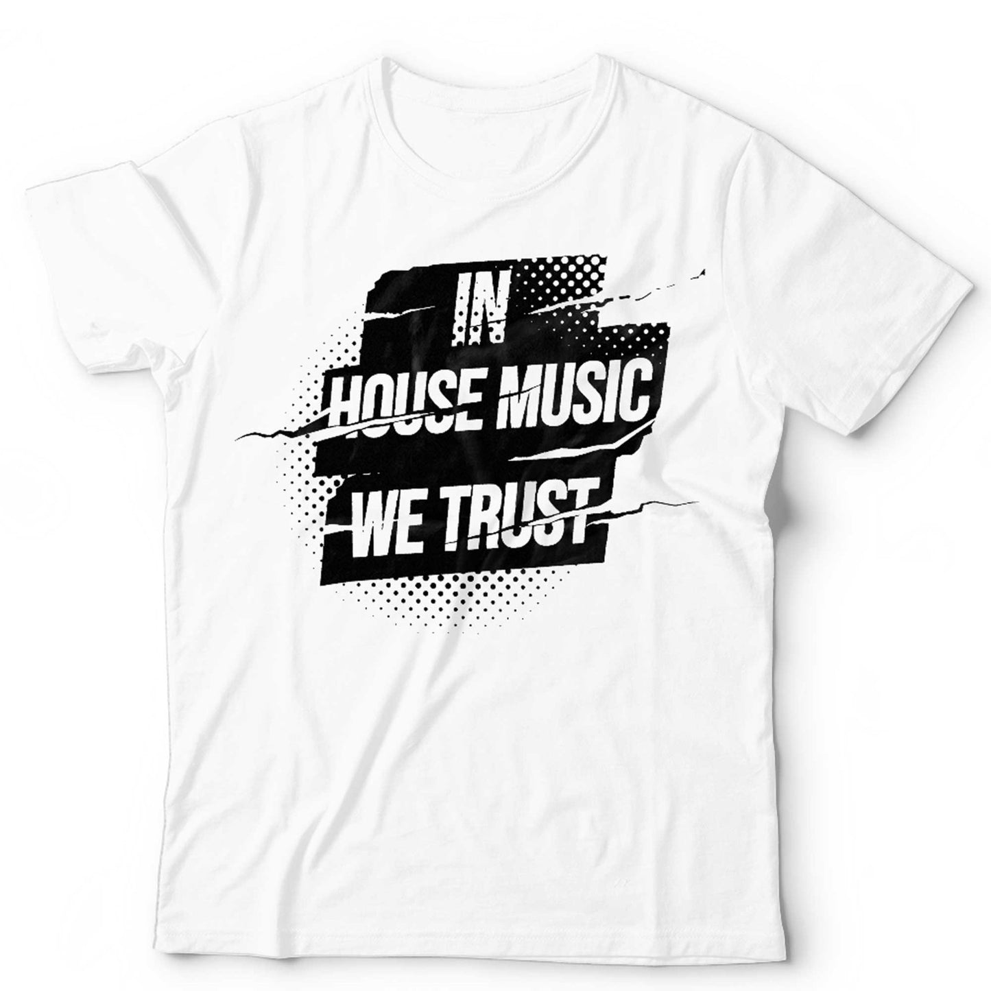 House Music Tshirt DJ Rave Club Graphic Tee Black EDM Dance Party Shirt We Trust