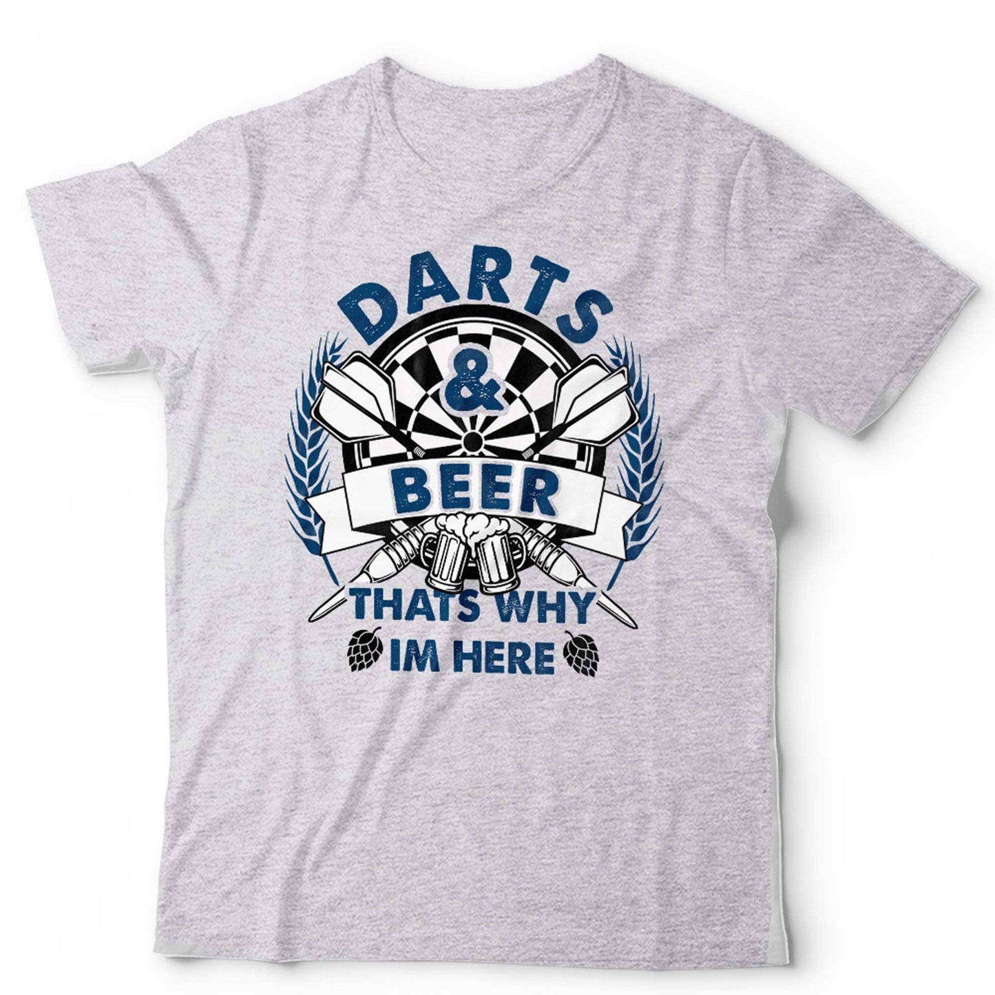 Funny Darts Tshirt Unisex Darts and Beer Thats Why Im Here Lager Pub Bar Gift