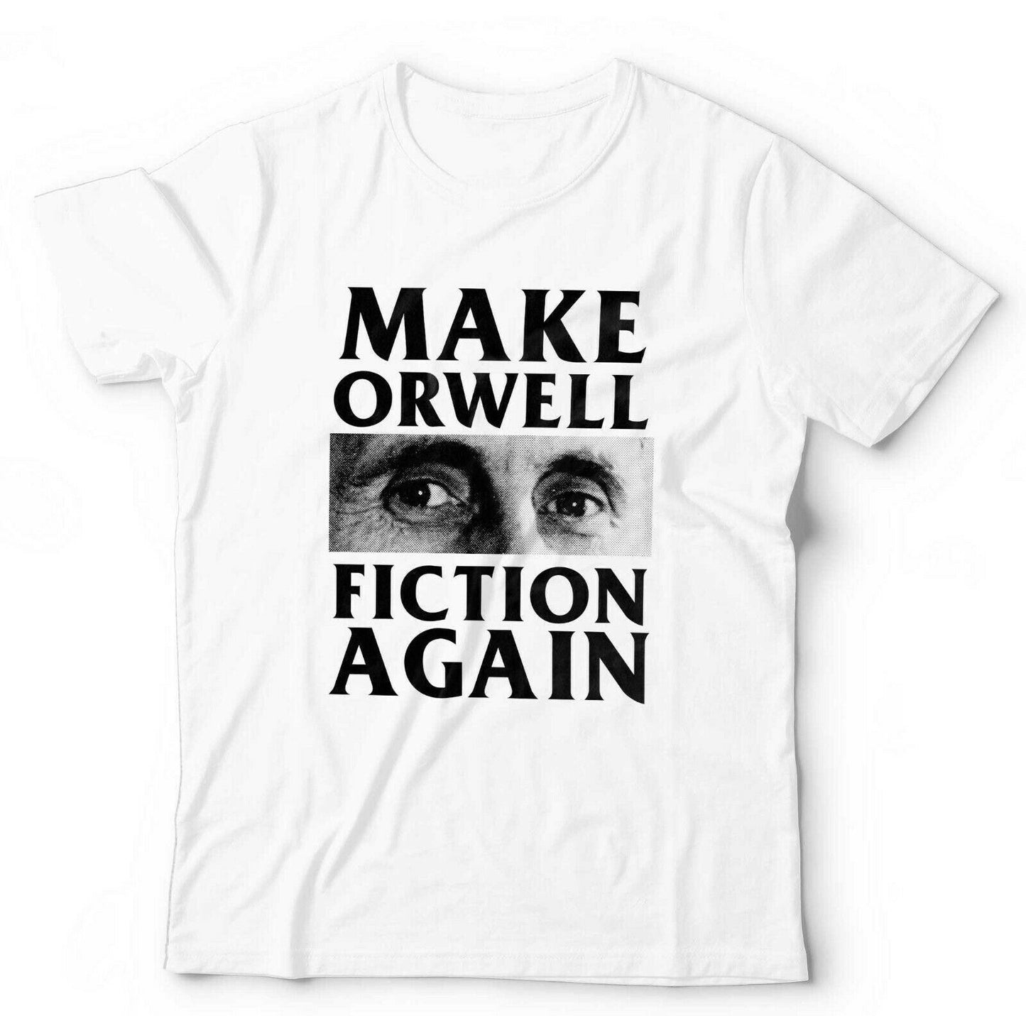 1984 Tshirt Make Orwell Fiction Again Unisex and Kids  Big Brother Conspiracy Gov