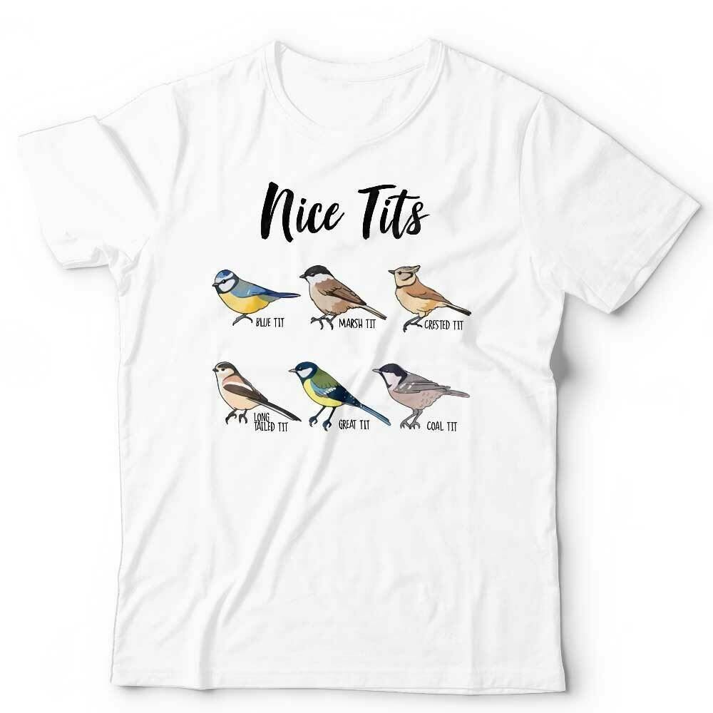 Nice Tts Tshirt Unisex  Funny Birds Bird Watching Adult Humour Tit Summer