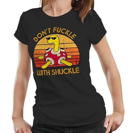 Pokemon Tshirt Dont Fuckle With Shuckle Semi Fitted Ladies Cute Funny Thug Life