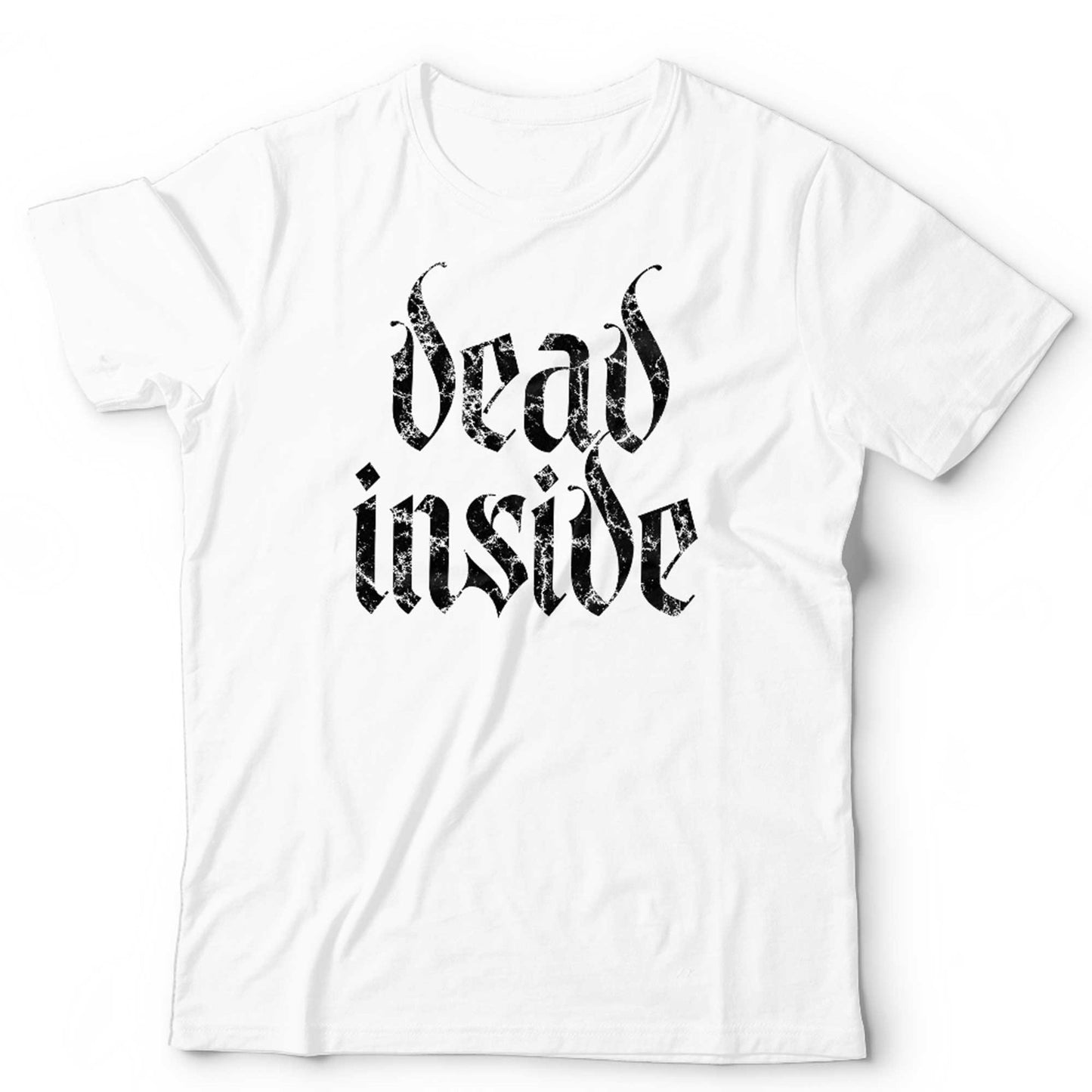 Dead Inside T Shirt Unisex Gothic Alternative Rock Nerd Metal Geek Quote Slogan