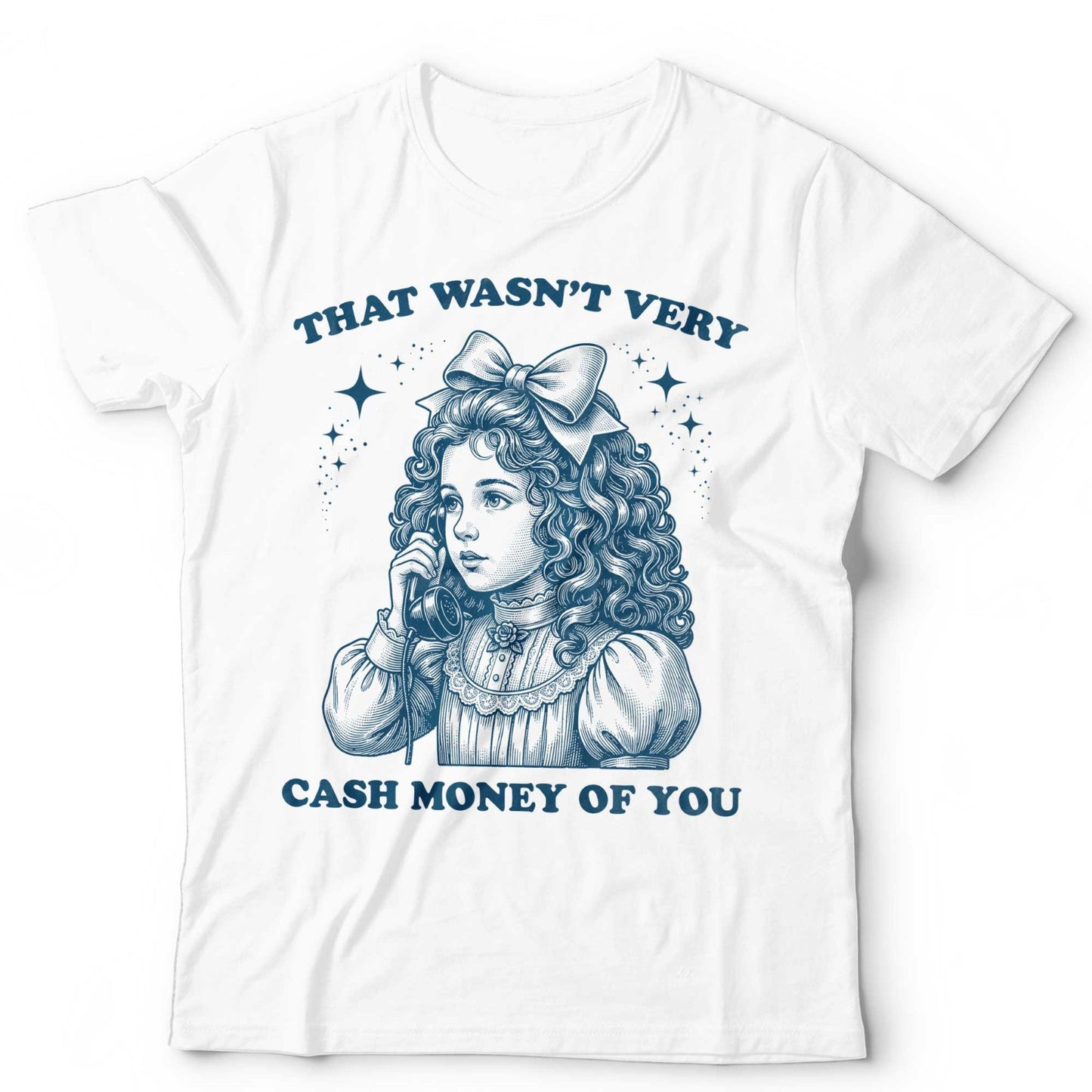 Funny Meme Shirt Cash Money Vintage Girl Graphic Tee Unisex TShirt Gift Idea