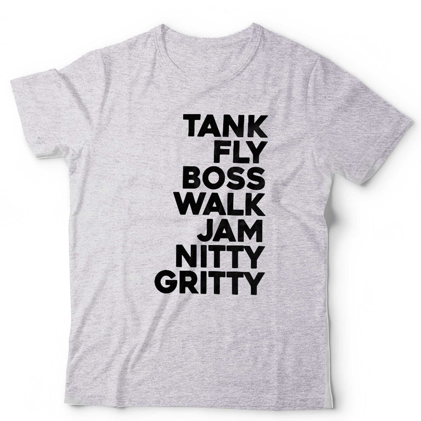 Tank Fly Boss Walk Jam Nitty Gritty Unisex and Kids T Shirt Jam Hot Dub Good To Me