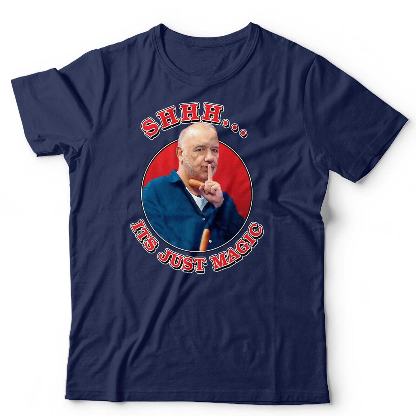 Bob Mortimer TShirt Shhh Its Just Magic Unisex Funny Magic Show Magician