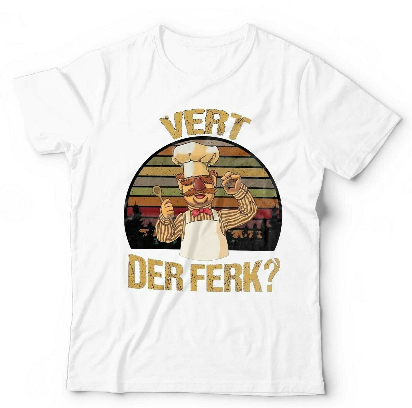 Vert Der Ferk Tshirt Unisex  Swedish Chef Vintage Retro