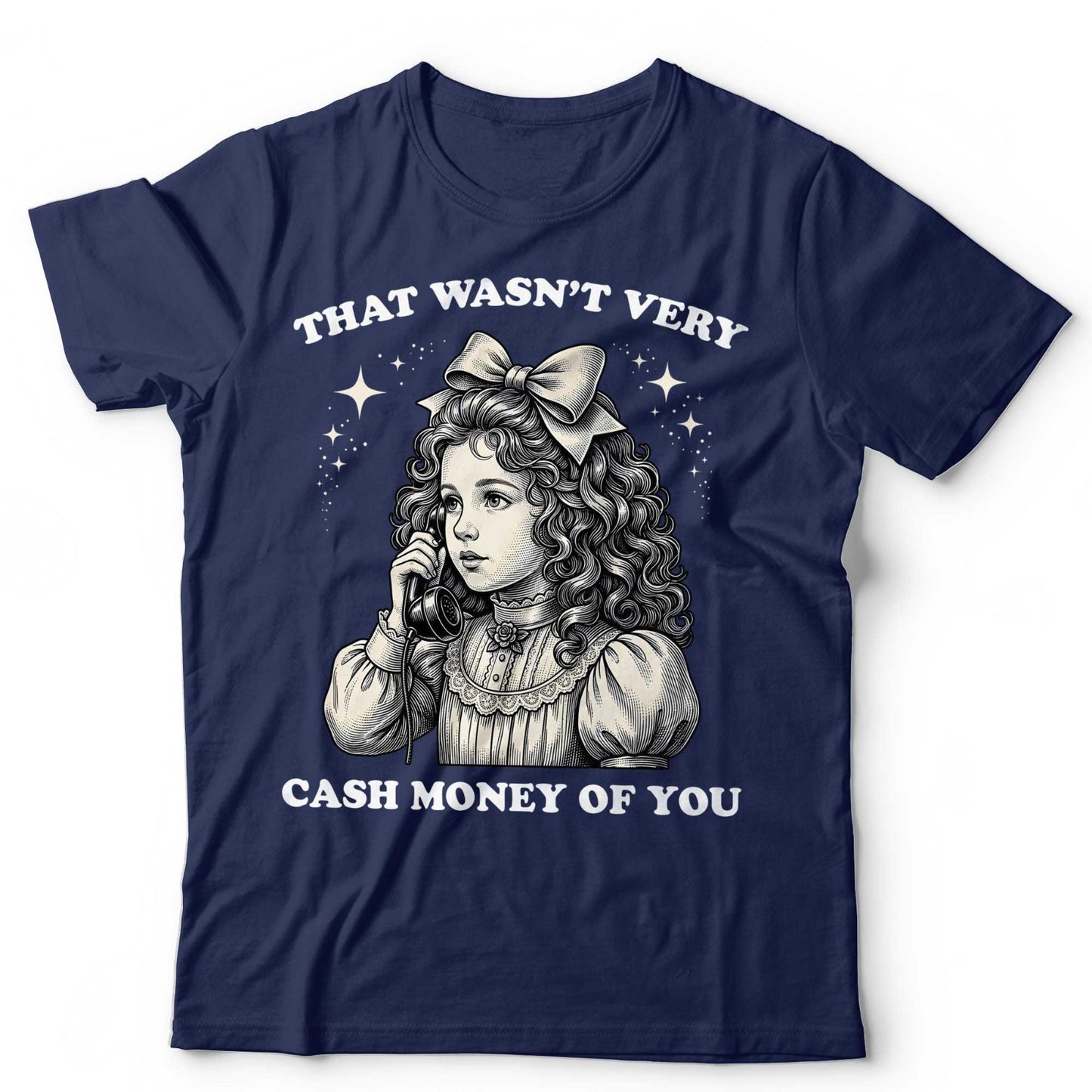 Funny Meme Shirt Cash Money Vintage Girl Graphic Tee Unisex TShirt Gift Idea