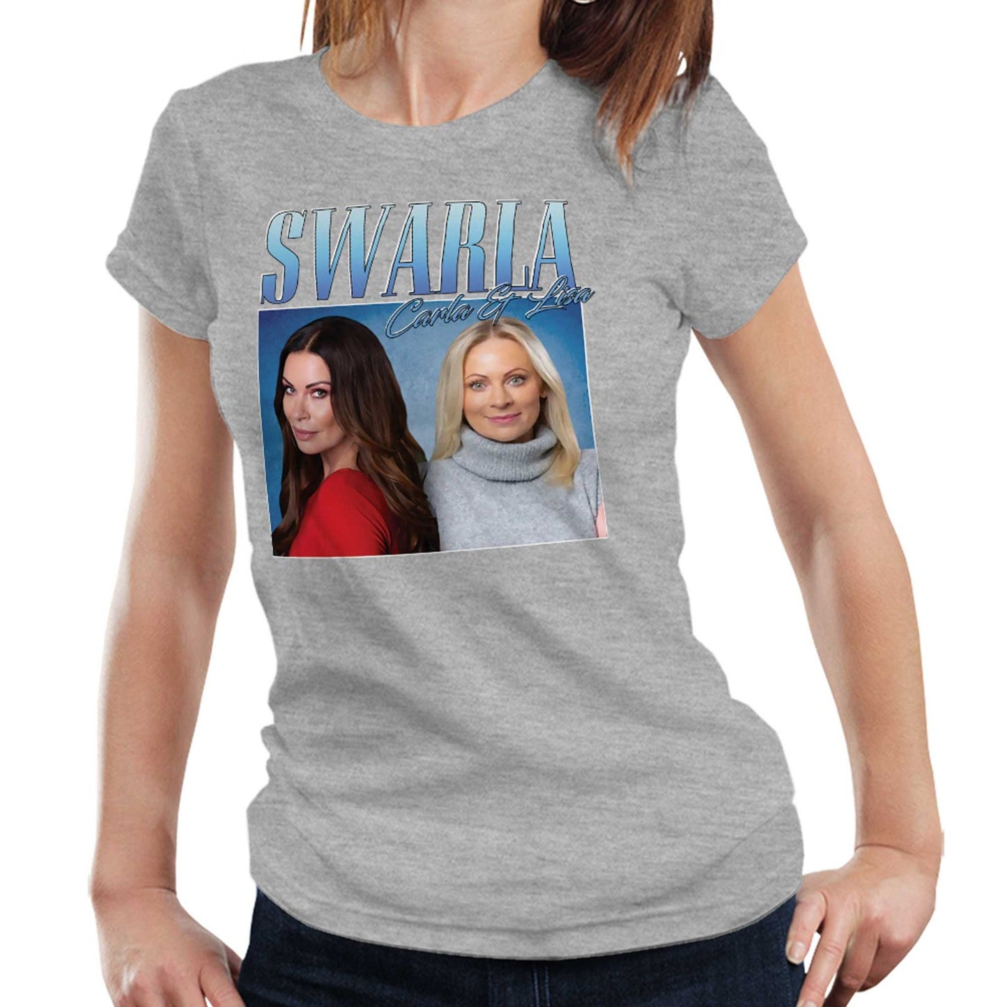Swarla Tshirt Carla and Lisa Appreciation Homage Throwback Semi Fitted Ladies Tee