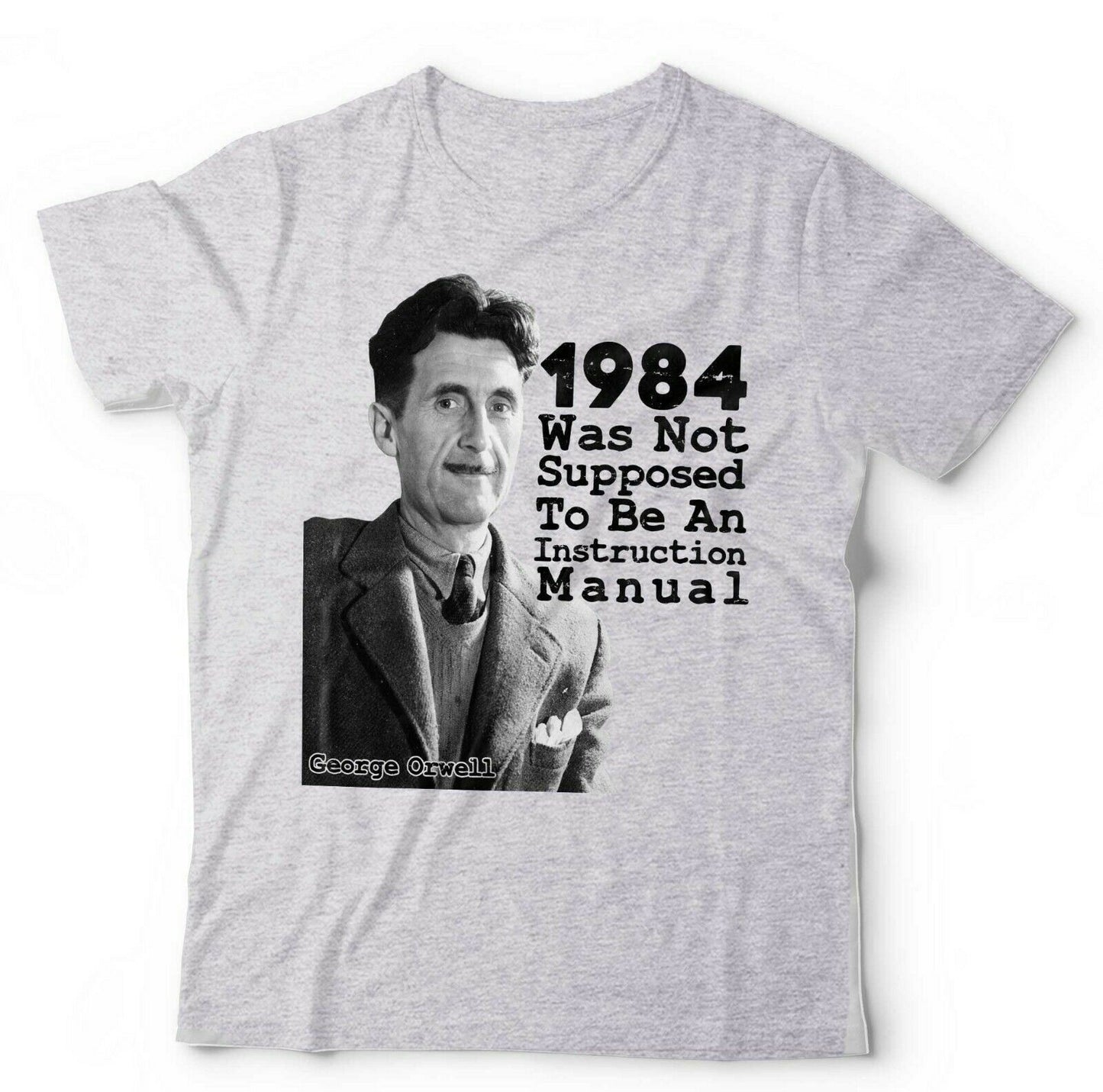 1984 George Orwell Tshirt Unisex Was Not Supposed To Be Big Brother Conspiracy