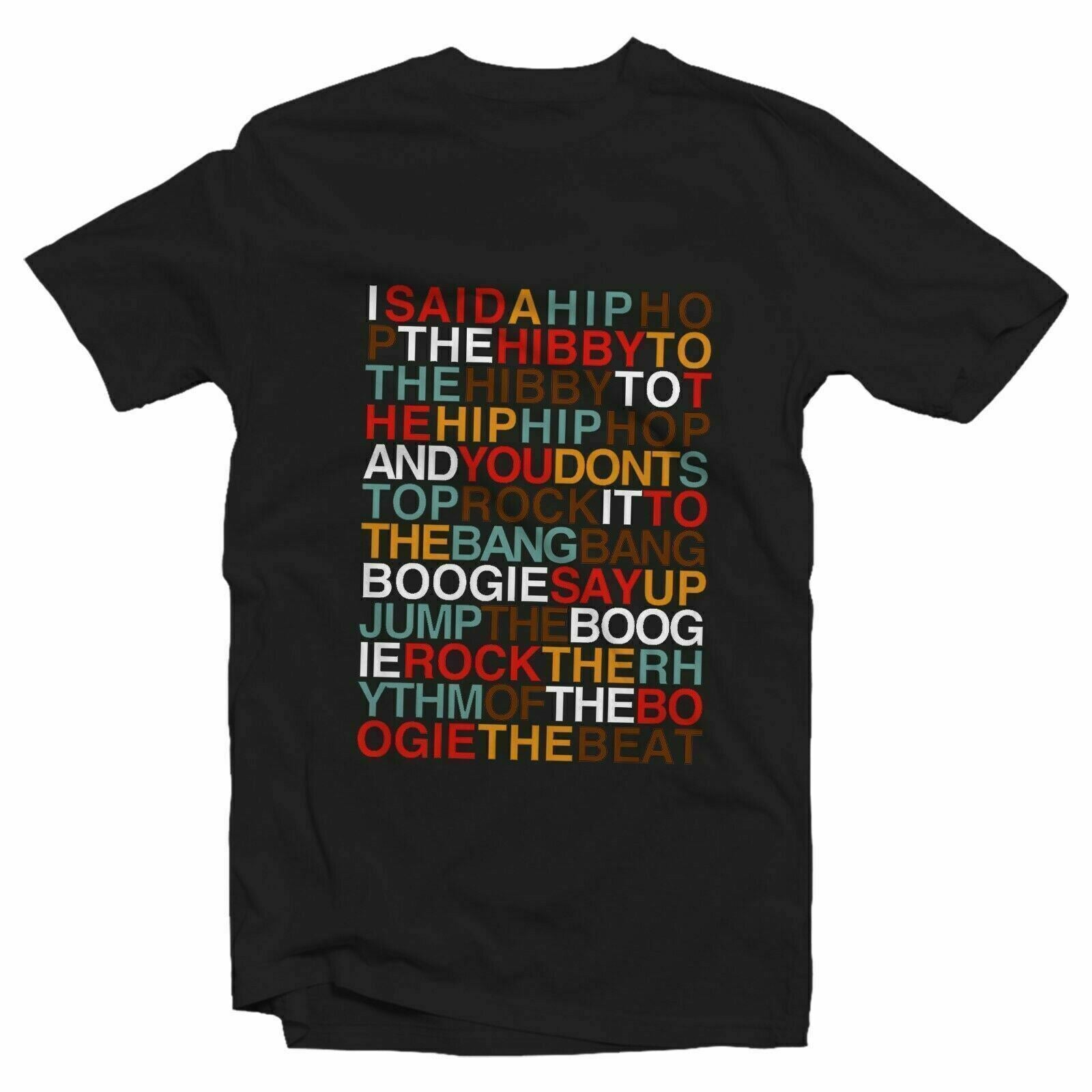 I Said A Hip Hop Colour Tshirt Unisex and Kids   Sugarhill Gang Delight Rap