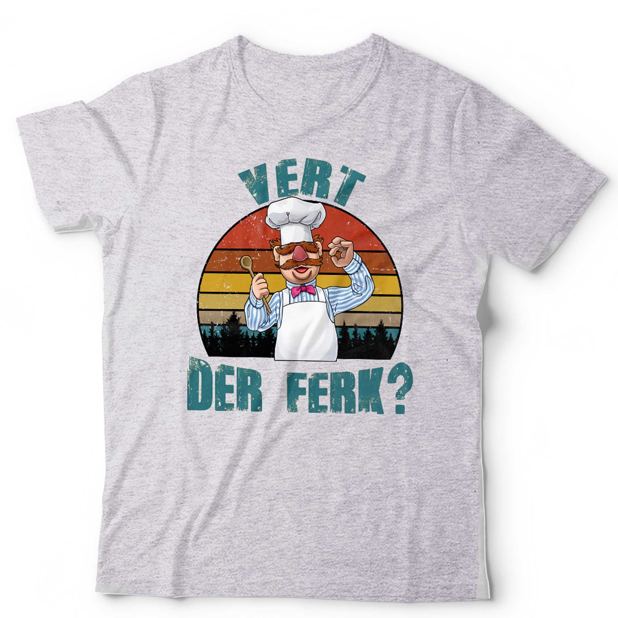 Vert Der Ferk T shirt Unisex