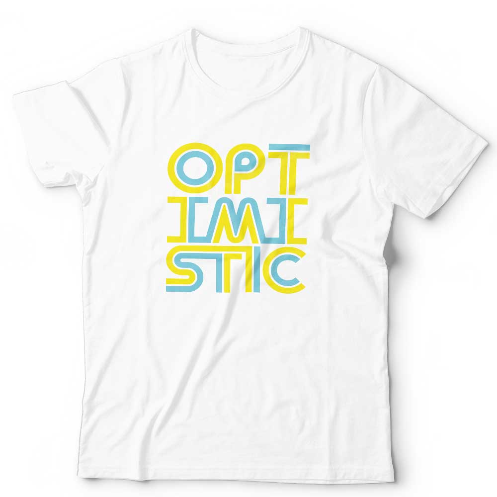 Optimistic Unisex T-Shirt