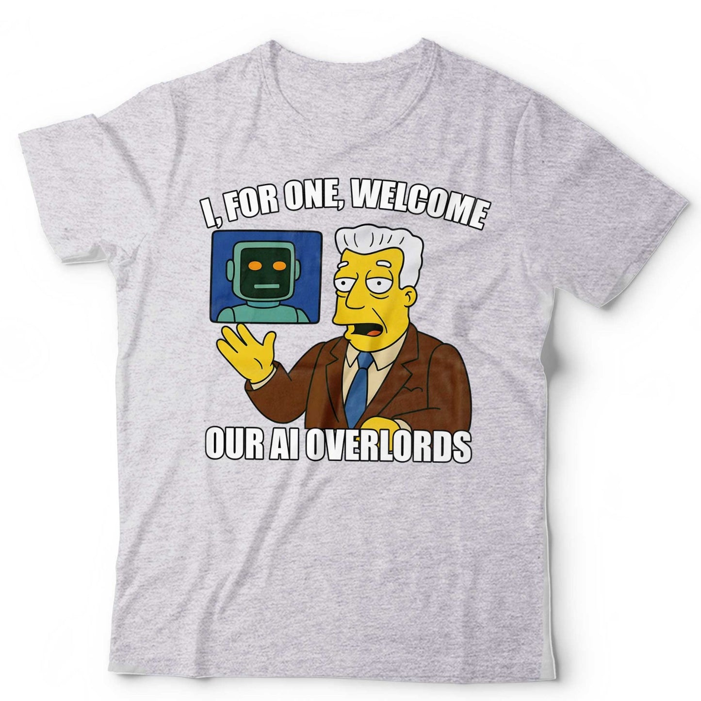 Funny AI Overlords T-Shirt Meme Robot Graphic Tee Geek Humor Tech Unisex