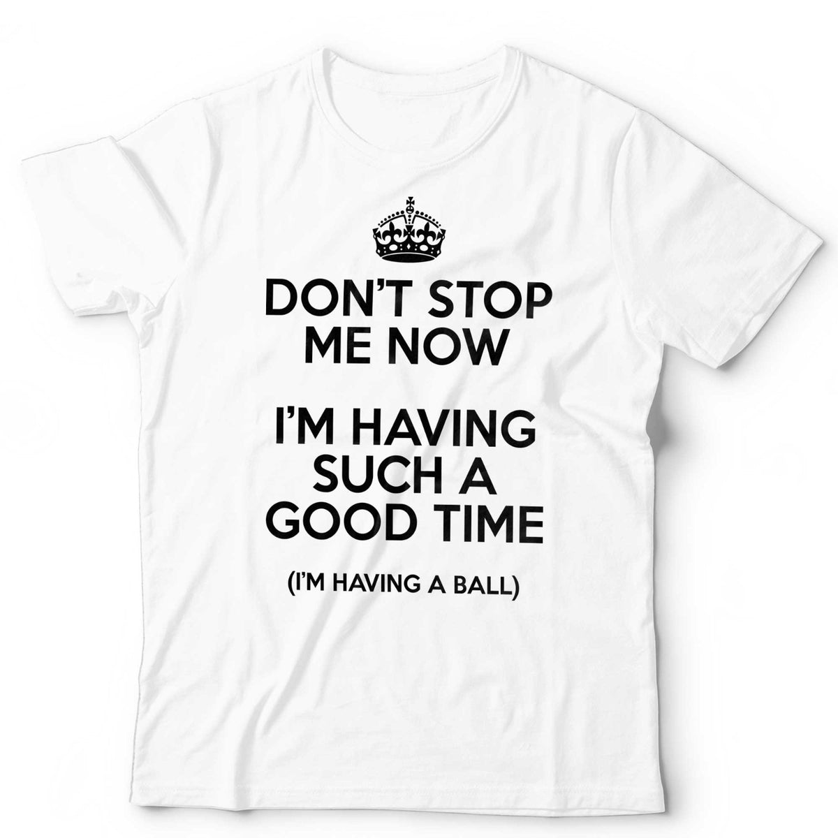 Music Lyrics T-Shirt Freddie Mercury Don't Stop Me Now Funny Unisex & Kids Tee