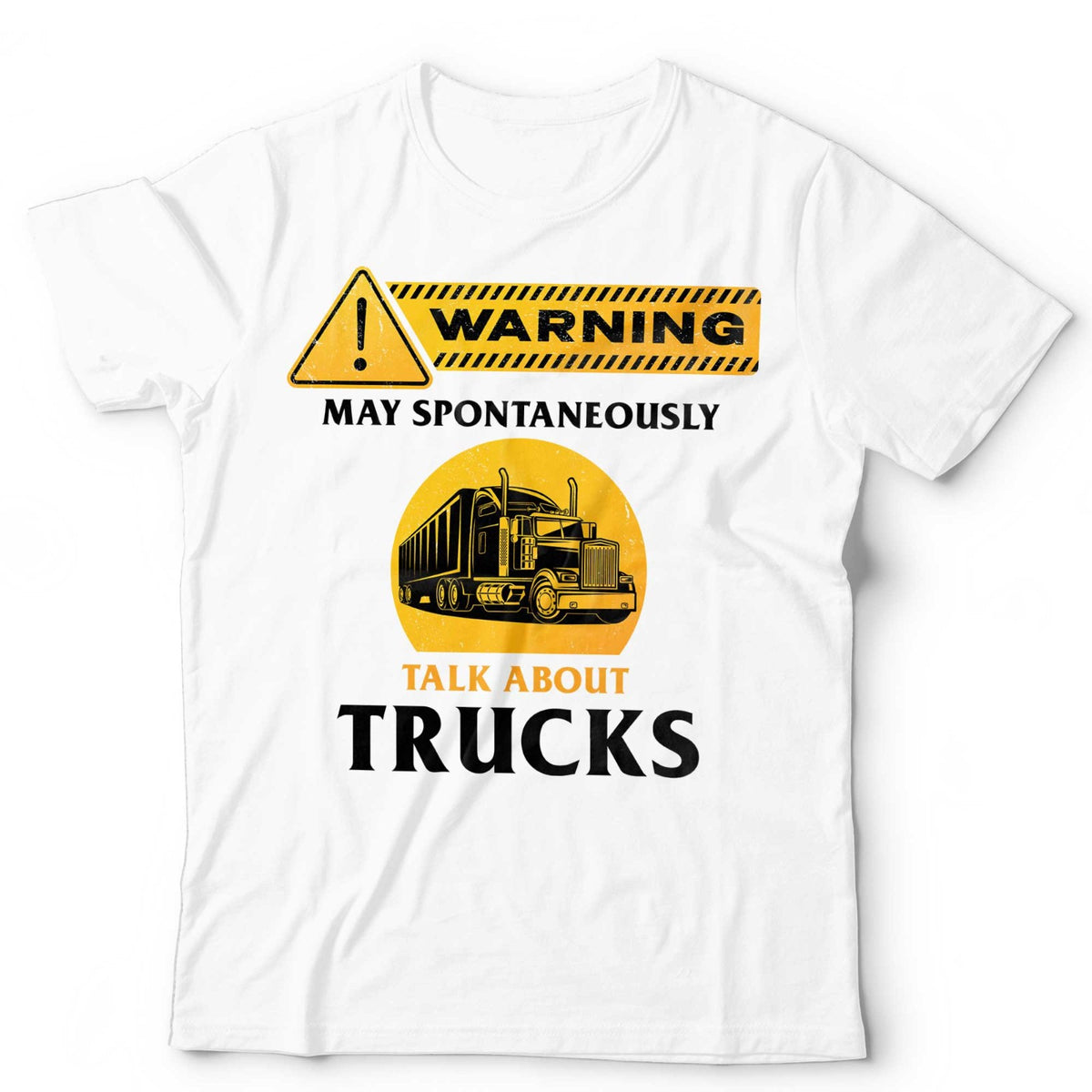 Truck T-Shirt May Spontaneously Talk About Semi Trailer Pickup Unisex & Kids