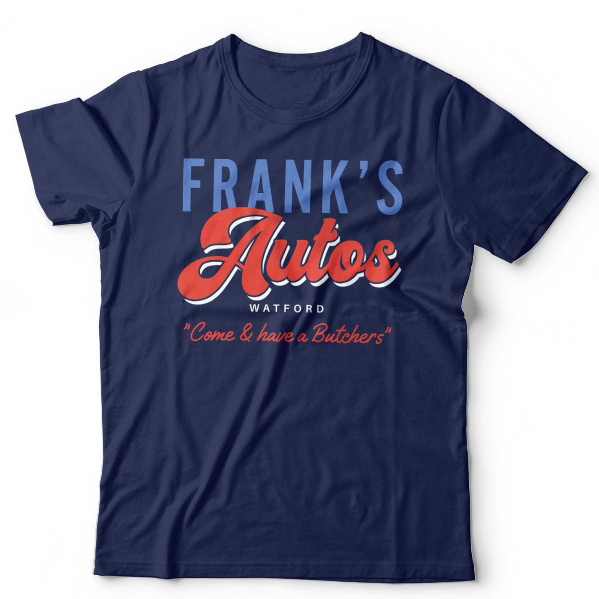 Frank's Autos T-Shirt Funny Frank Butcher Eastenders Soap Opera Watford Tee
