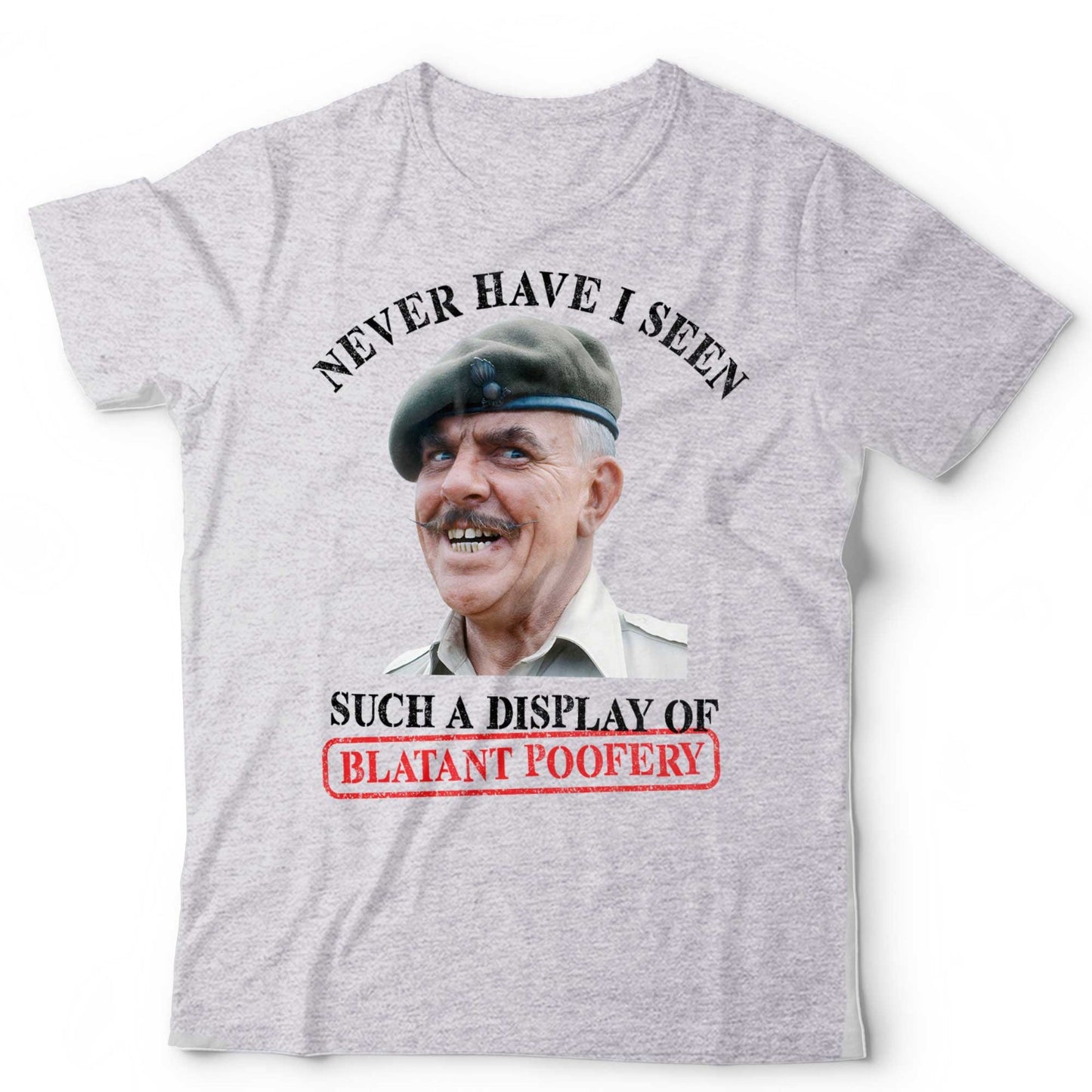 Blatant Poofery T-Shirt Windsor Davies Army Commander Funny Classic British TV