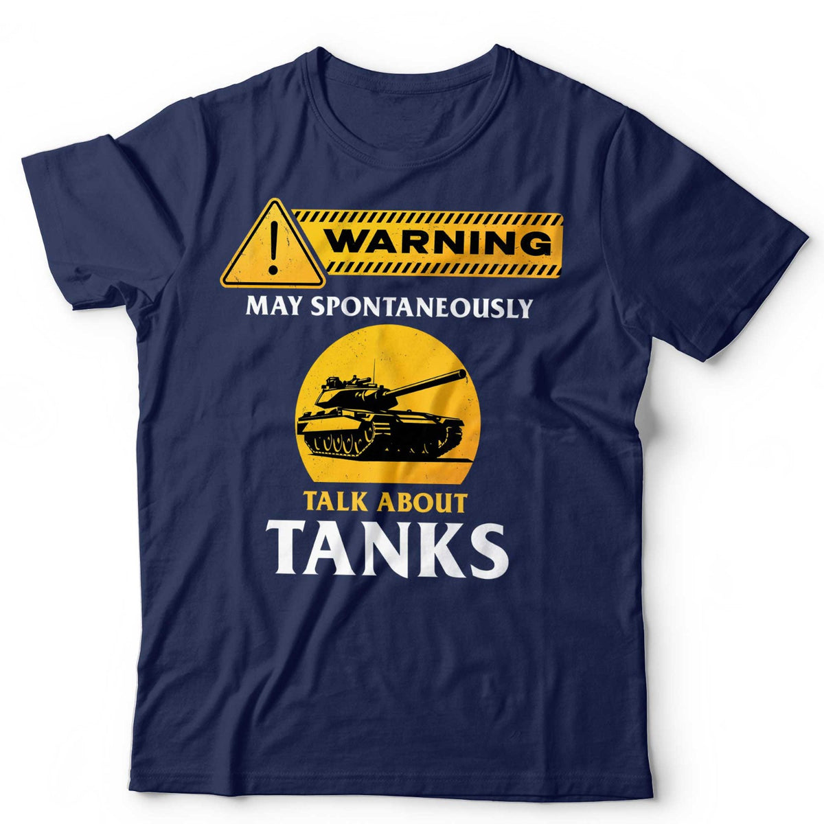 Tank T-Shirt May Spontaneously Talk About Military Combat Vehicle Unisex & Kids