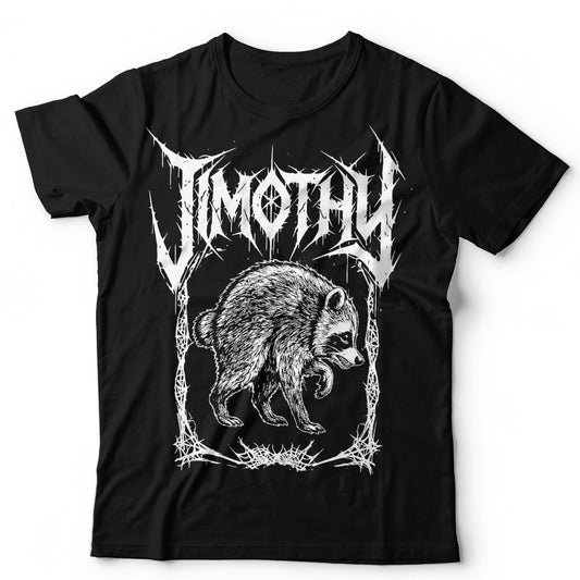 Jimothy T-Shirt Funny Raccoon Trash Panda Gothic Metal Tee Seattle Meme Unisex