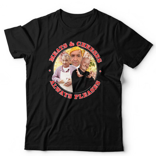 Bob Mortimer T Shirt Meats And Cheeses Always Pleases Funny Comedy Food Tee
