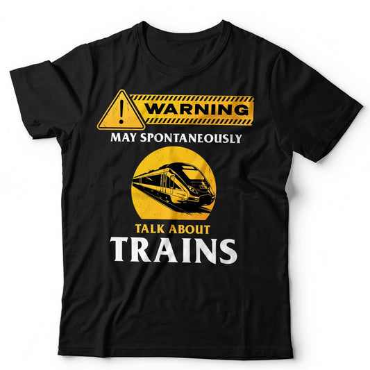 Train T-Shirt May Spontaneously Talk About Railfan Locomotove Rail Unisex & Kids