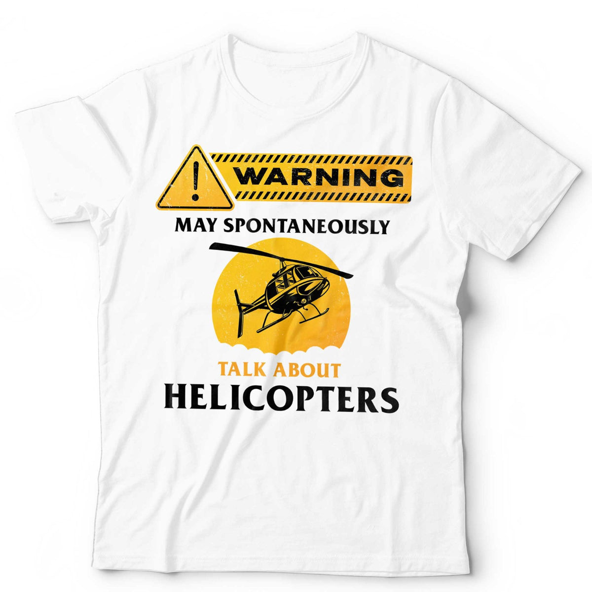 Helicopter T-Shirt May Spontaneously Talk About Chopper Aircraft Unisex & Kids