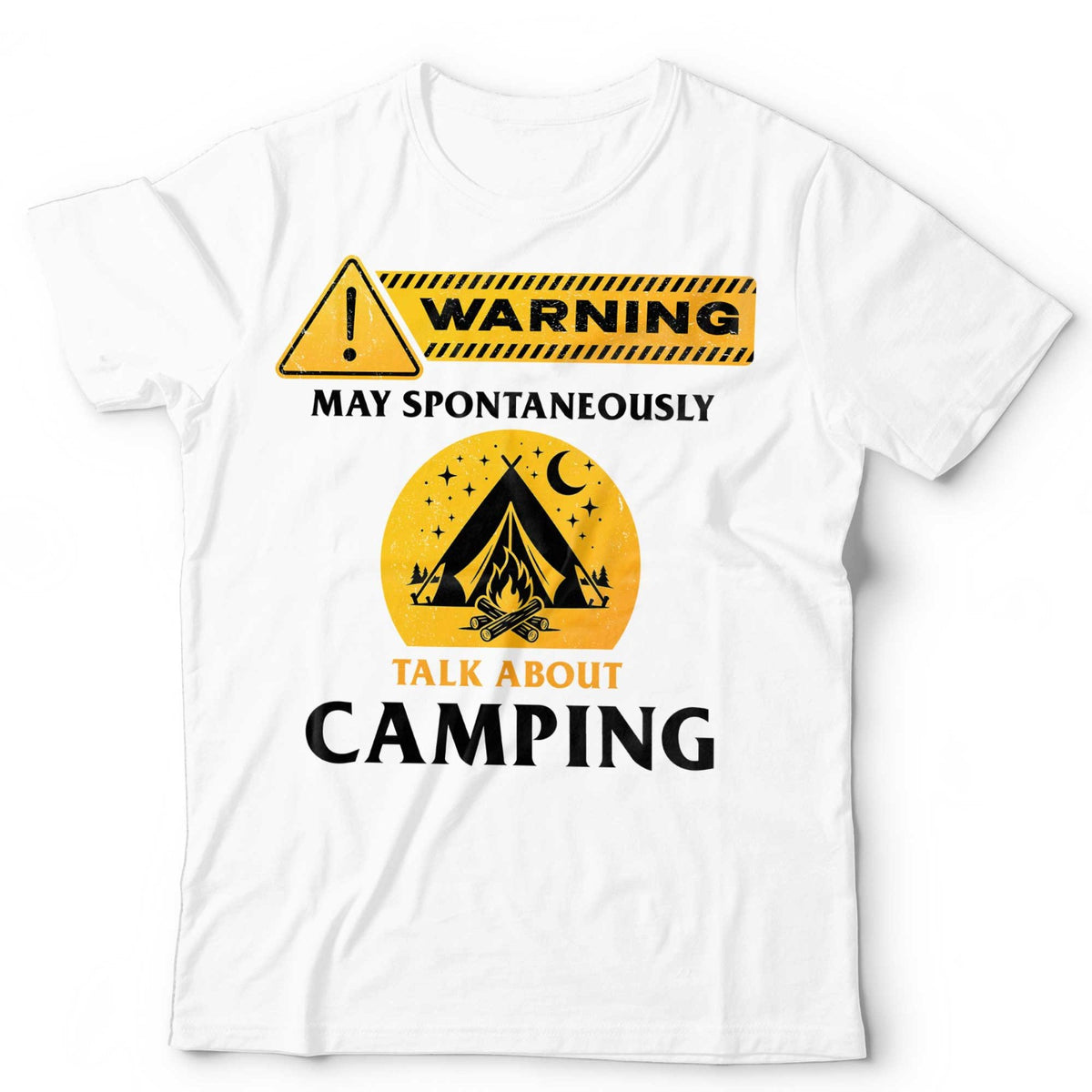 Camping T-Shirt May Spontaneously Talk About Outdoor Adventure Unisex & Kids