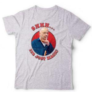 Shhh It's Just Magic Unisex T Shirt