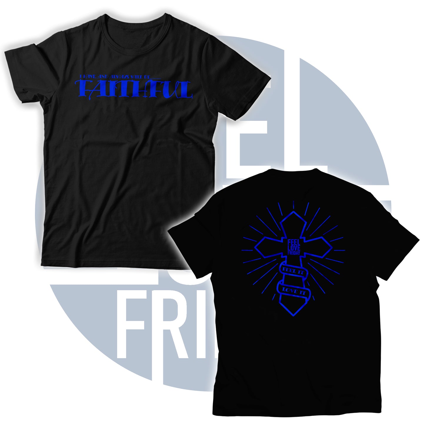 Faithful Front & Back Design Unisex T-Shirt