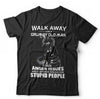 Walk Away, Im A Grumpy Old Man, I Have Anger Issues T shirt